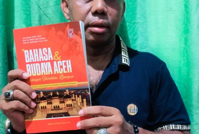 Buku Bahasa & Budaya Aceh Sebagai Identitas Bangsa Resmi Terbit