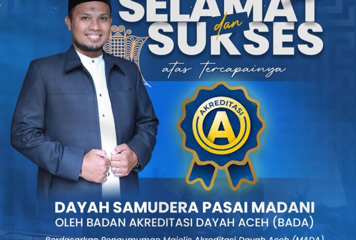 Dayah Samudera Pasai Madani Raih Akreditasi A dari Badan Akreditasi Dayah Aceh