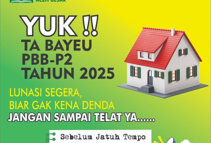 Warga Aceh Besar, Yuk Bayar PBB Sebelum Jatuh Tempo