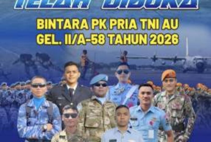 Dibuka Penerimaan Bintara PK TNI AU Gelombang II/A-58 TA 2026