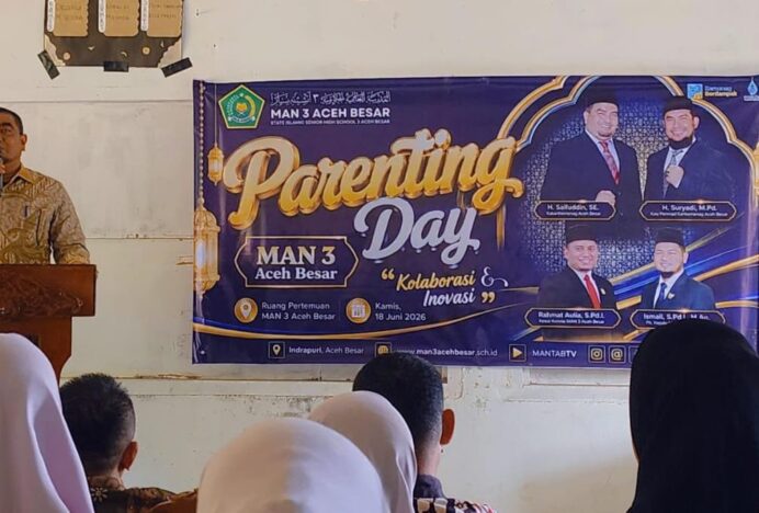 Gelar Parenting Day, MAN 3 Aceh Besar Tekankan Inovasi dan Kolaborasi Pendidikan