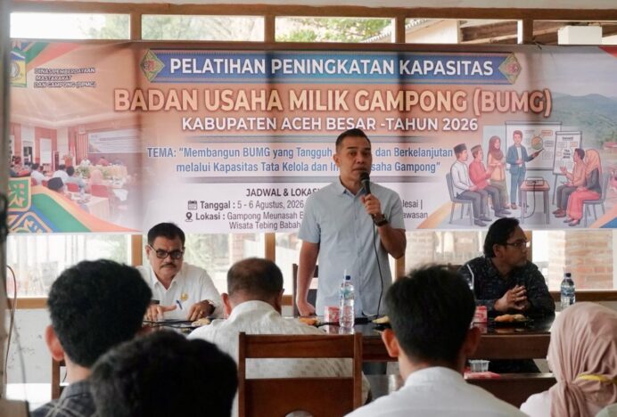 Ketua DPRK Aceh Besar Buka Pelatihan Peningkatan Kapasitas BUMG untuk Perkuat Ekonomi Gampong