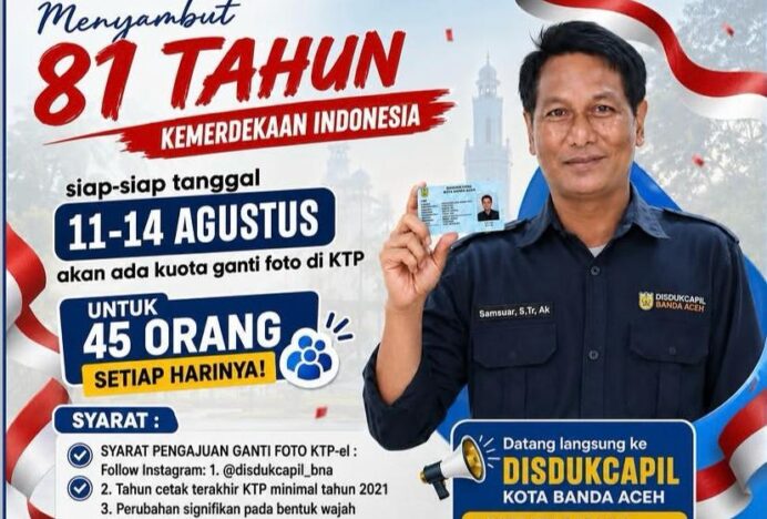 Sambut HUT ke-81 NKRI, Disdukcapil Banda Aceh Buka Layanan Ganti Foto KTP