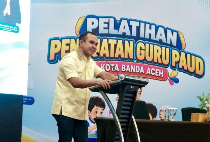 Sabri Badruddin: Pelatihan Penguatan Guru PAUD Banda Aceh Tingkatkan Kompetensi dan Profesionalisme