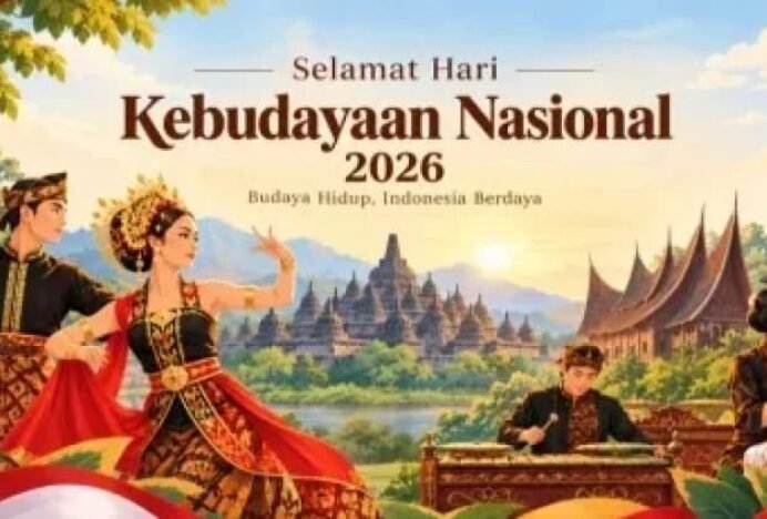 Hari Kebudayaan Nasional, Momentum Melestarikan Warisan Budaya Bangsa